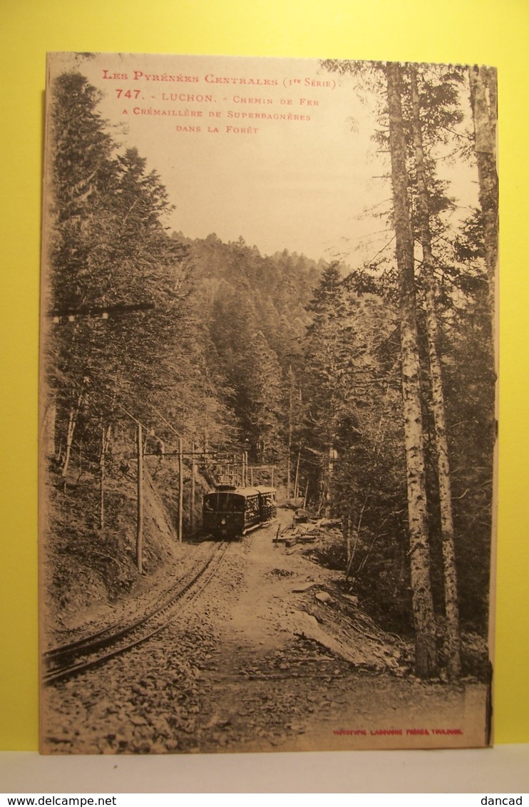 LUCHON   -   Chemin De Fer à Crémaillère De  SUPERBAGNERES - Dans La Foret - - Luchon