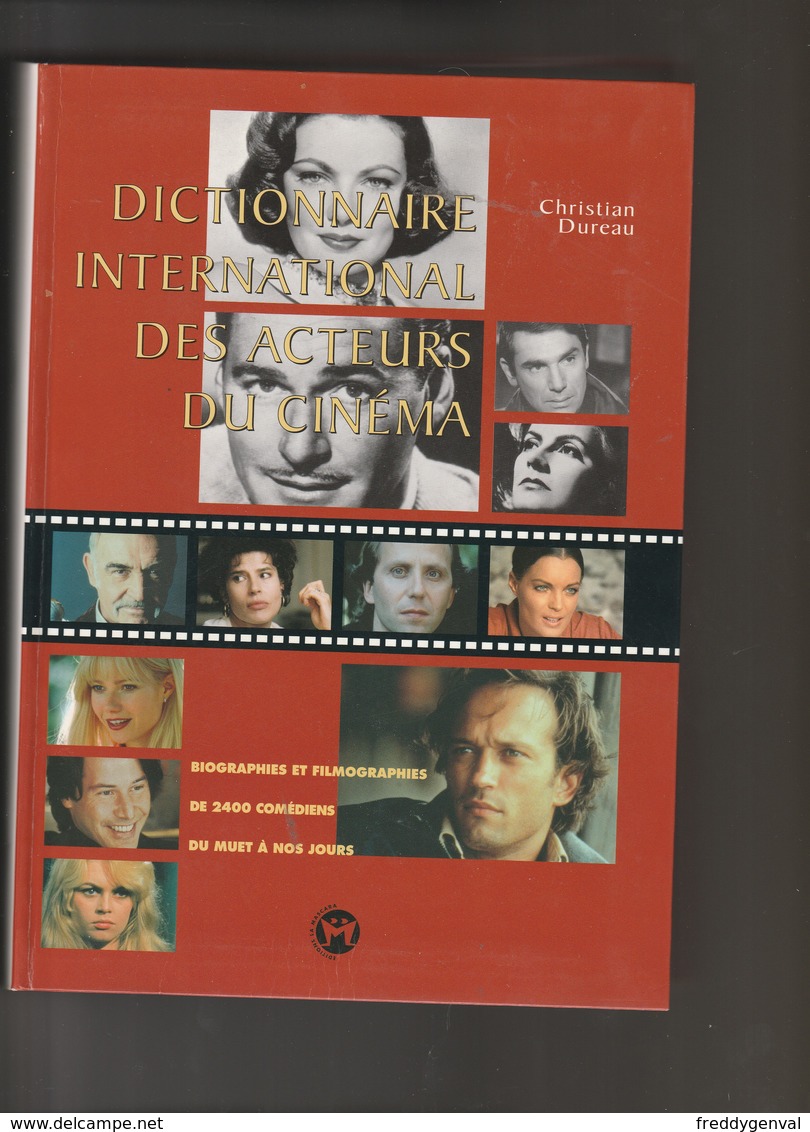 CINEMA: DICTIONNAIRE INTERNATIONAL DES ACTEURS DE CINEMA - Cinéma/Télévision