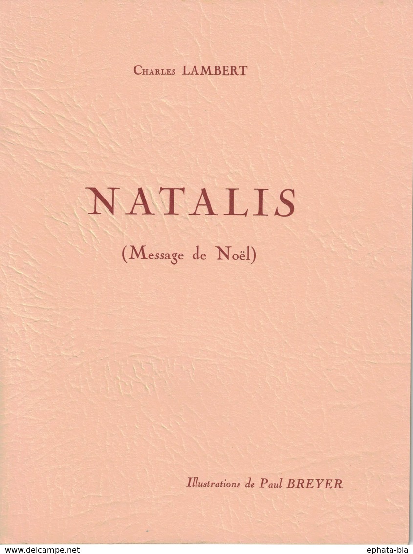 Opuscule : « NATALIS » De Charles Lambert , Illust. Paul Breyer. 1948. Dédicacé à Hervé Deltenre à Fayt-Lez-Manage - Autres & Non Classés