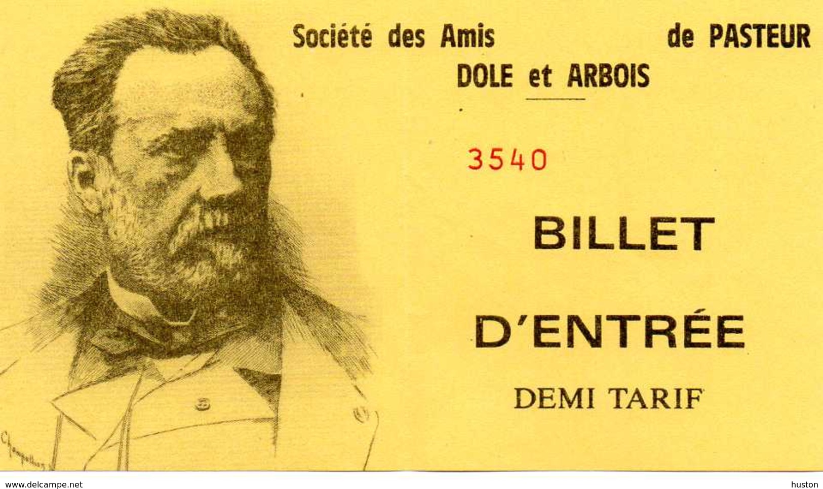 Société Des Amis De PASTEUR - DOLE Et ARBOIS - Tickets D'entrée