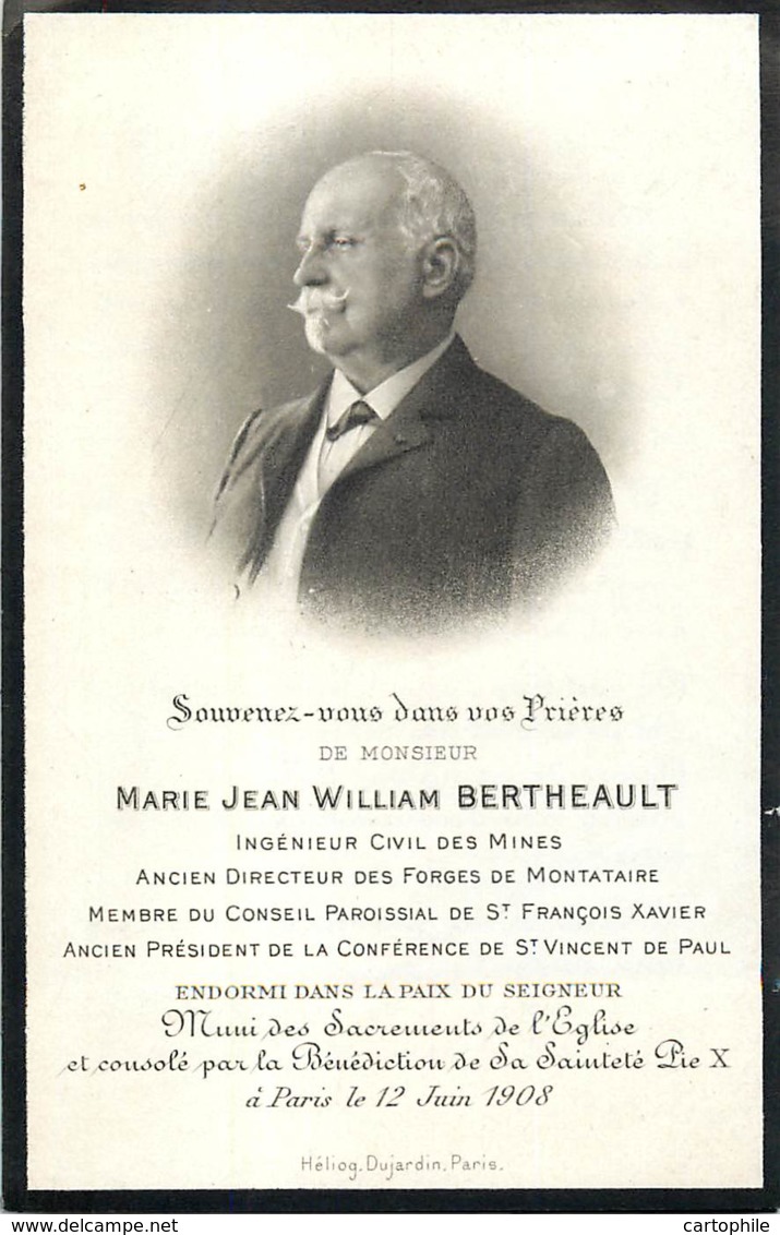 Faire Part De Décès En1908 De Marie Jean William BERTHEAULT Ingénieur Civil Des Mines Directeur Des Forges De Montataire - Décès