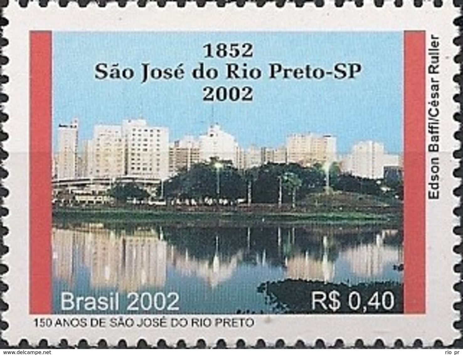 BRAZIL - 150th ANNIVERSARY OF THE CITY OF SÃO JOSÉ DO RIO PRETO, SÃO PAULO 2002 - MNH - Neufs