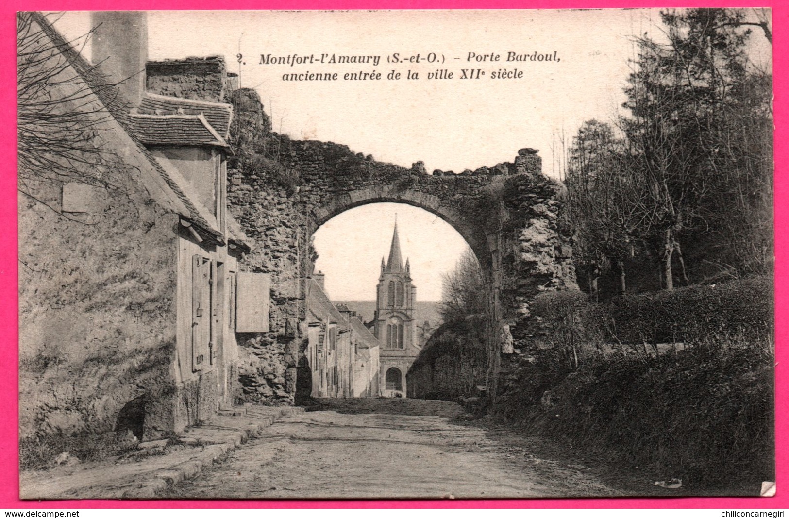 Montfort L'Amaury - Porte Bardoul Ancienne Entrée De La Ville XIIe Siècle - Eglise - 1906 - Edit. OMBREDANNE - Montfort L'Amaury