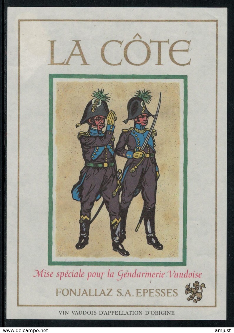 Rare // Etiquette De Vin // Uniformes Anciens // La Côte, Mise De La Gendarmerie Vaudoise - Uniformes Anciens