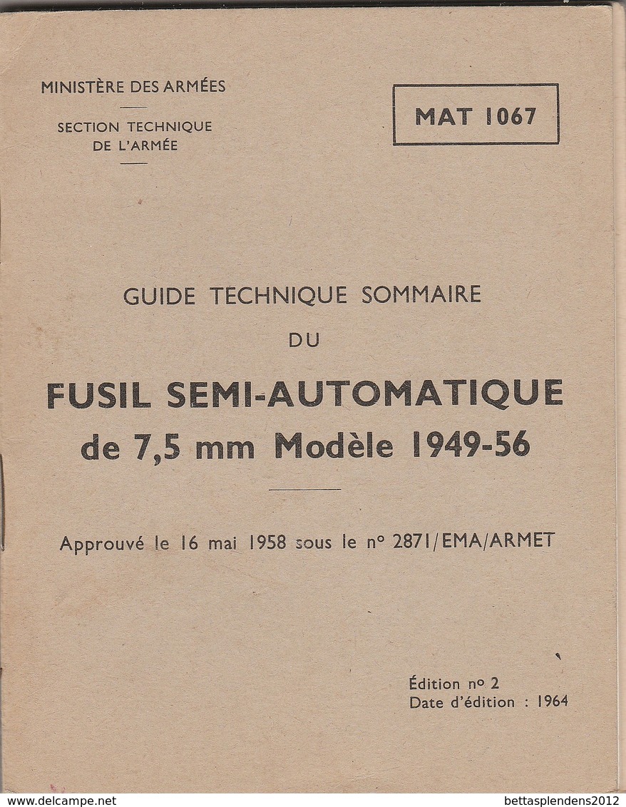 Guide Technique Sommaire Du Fusil Semi-Automatique De 7,5mm Modèle 1949-56 éddition 1964 - Mat 1067 + Modificatif - Autres & Non Classés