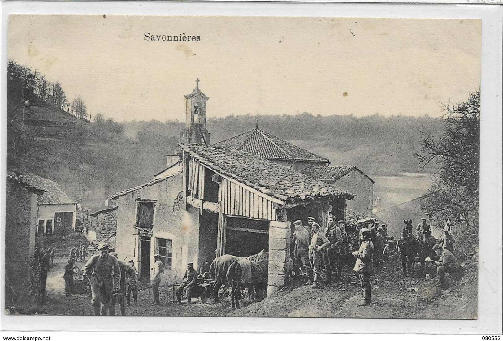 55 SAVONNIERES . Village Très Animé , Cheval , Clocher , édit : Bericht Hoffmann München , écrite En 1915 , état Extra - Autres & Non Classés