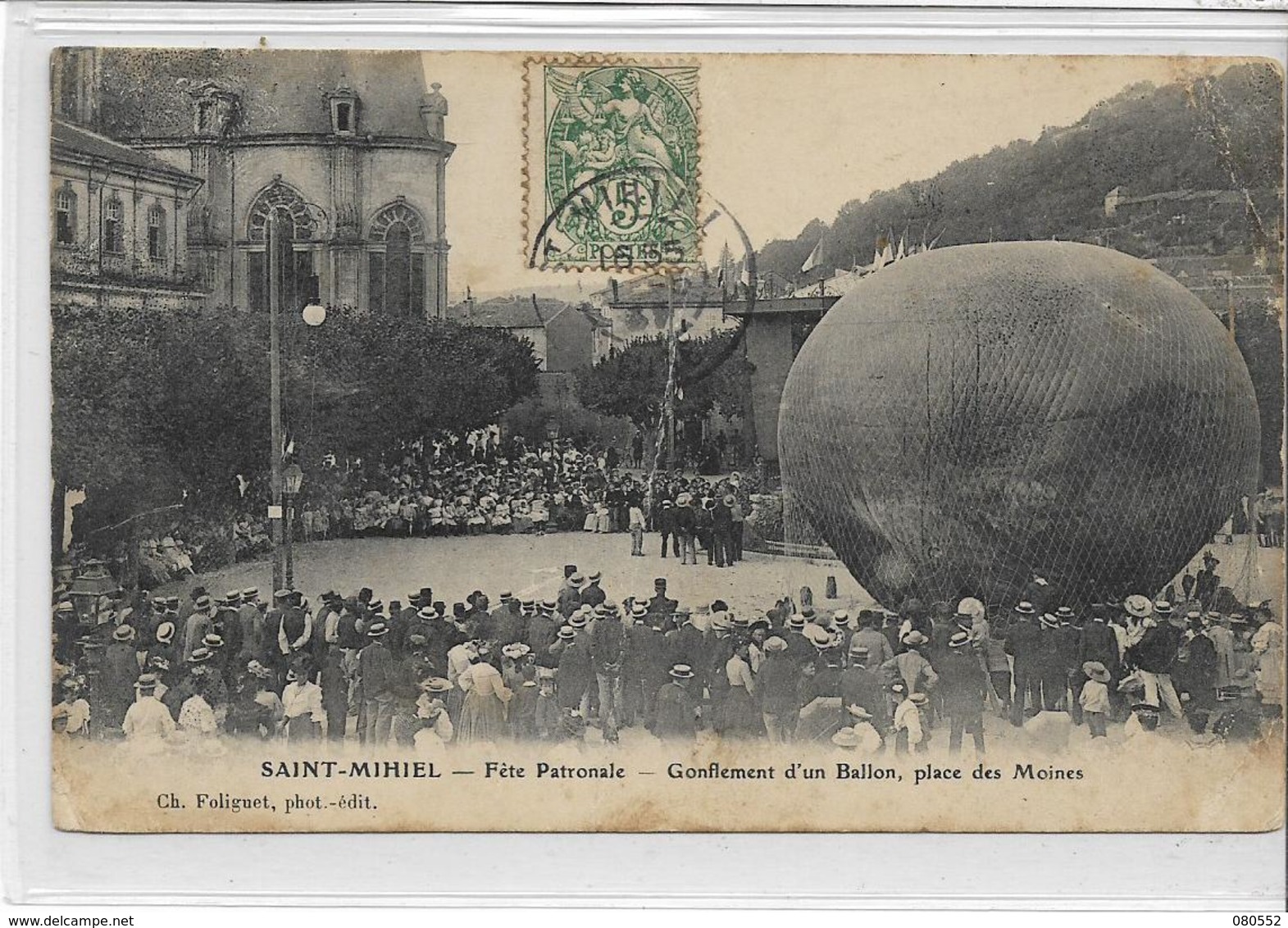 55 SAINT-MIHIEL . Fête Patronale , Gonflement D' Un Ballon , Rare , édit : Ch Foliguet , écrite En 1907 , état Correct - Saint Mihiel