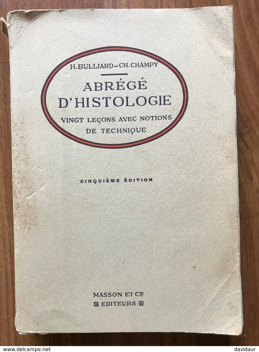 Bulliard Et Champy - Abrégé D'histologie - Vingt Leçons Avec Notions De Technique - Sciences