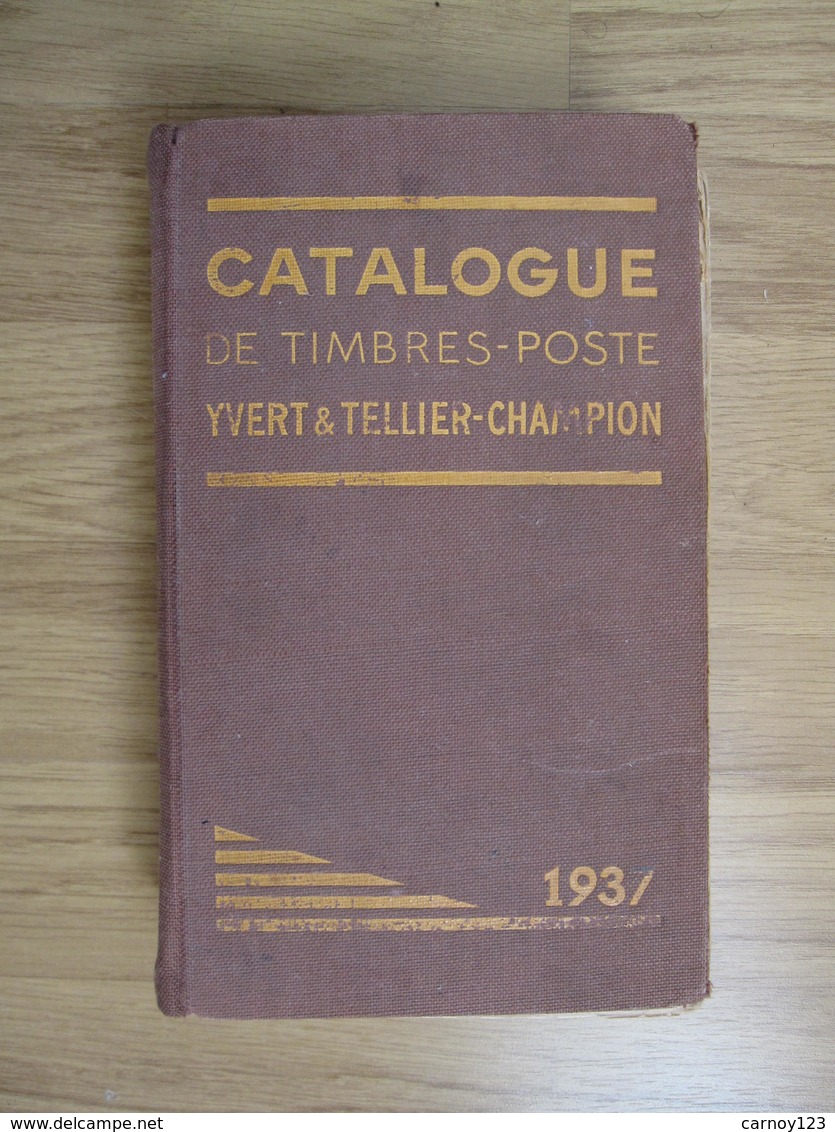 CATALOGUE DE TIMBRES-POSTES YVERT & TELLIER CHAMPION 1937 - Autres & Non Classés