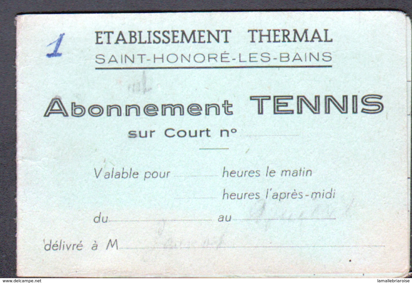 58, Saint Honore Les Bains, Carte D'abonnement De Tennis - Documents Historiques