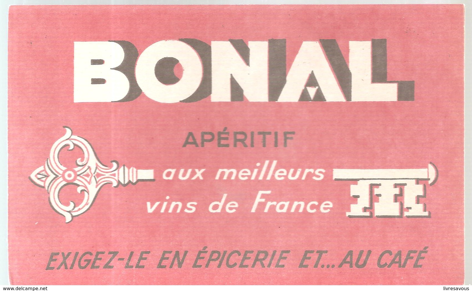 Buvard BONAL Apéritif Aux Meilleurs Vins De France - Liqueur & Bière