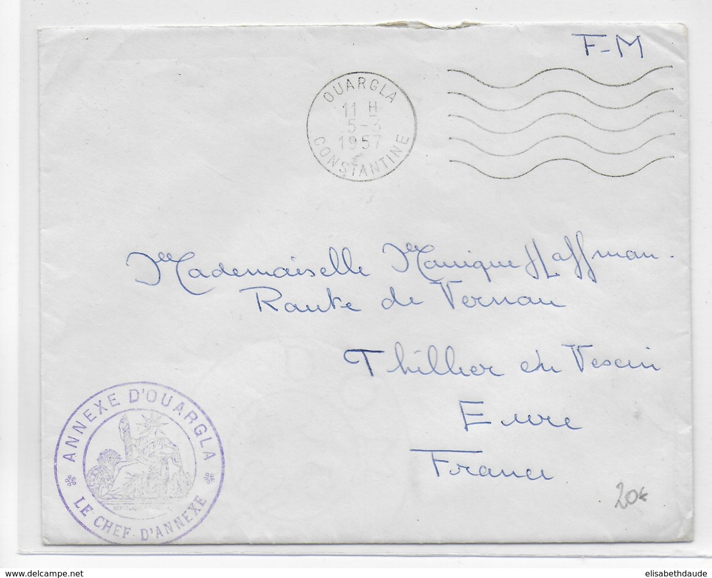 GUERRE D'ALGERIE - 1957 - ENVELOPPE FM De L'ANNEXE D'OUARGLA (CONSTANTINE) - Guerre D'Algérie