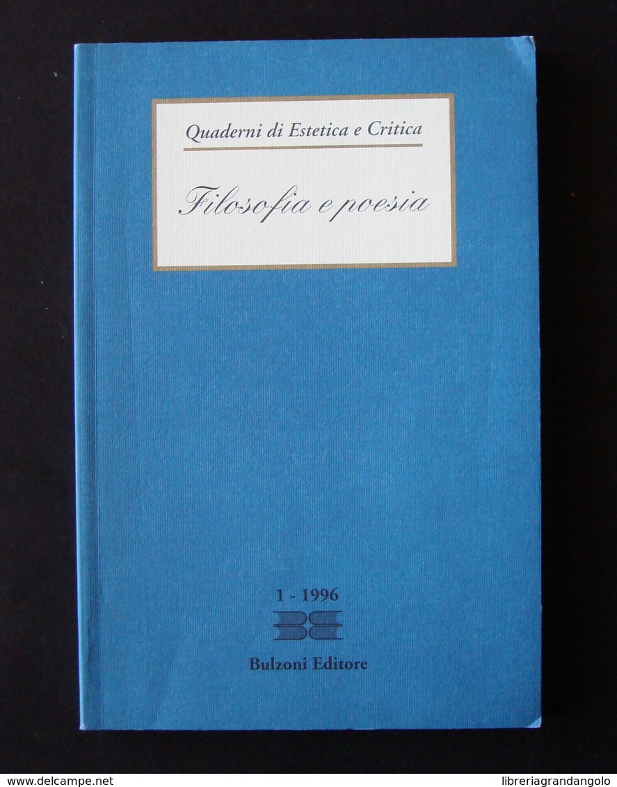 QUADERNI DI ESTETICA E CRITICA FILOSOFIA E POESIA 1 1996 BULZONI EDITORE - Non Classificati