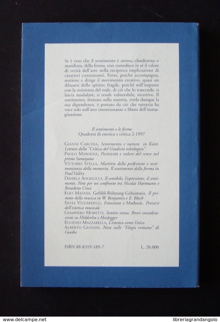 QUADERNI DI ESTETICA E CRITICA IL SENTIMENTO E LE FORME 2 1997 BULZONI ED 1998 - Non Classificati