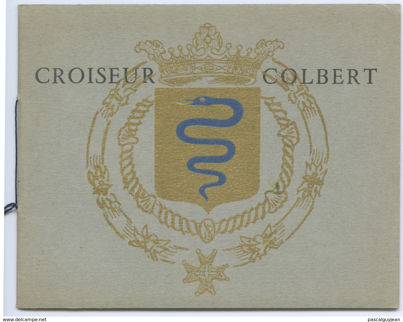 LIVRE D'OR DU CROISEUR COLBERT - 1901-1940