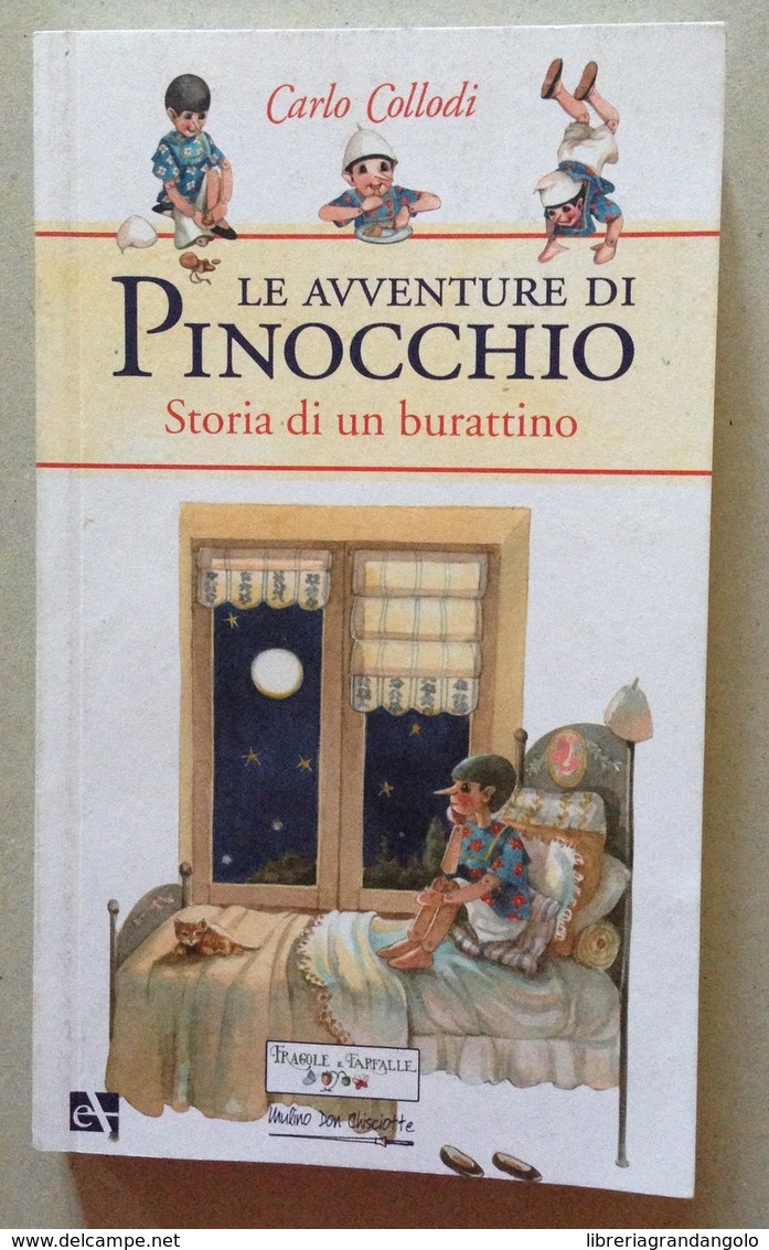 Carlo Collodi Le Avventure Di Pinocchio Storia Di Un Burattino Ill Fiorini 2007 - Non Classificati