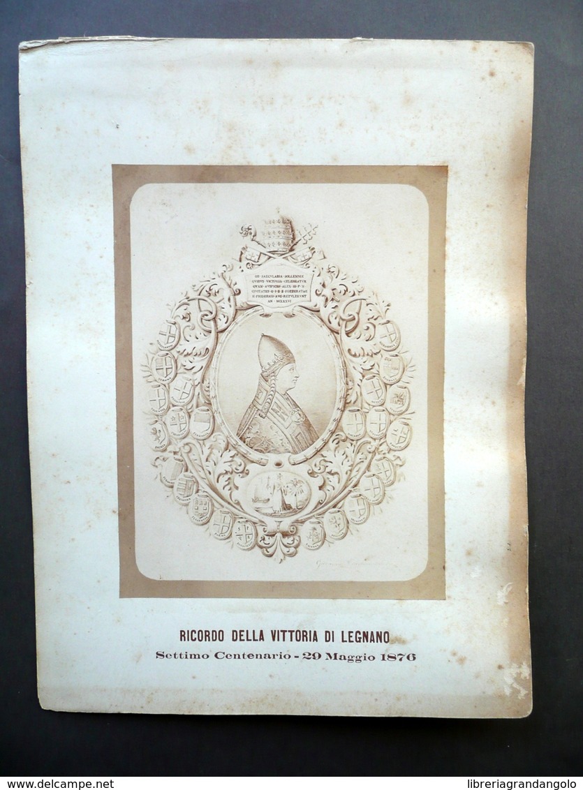 Fotografia Ricordo Vittoria Di Legnano Settimo Centenario 1876 Lega Lombarda - Altri & Non Classificati