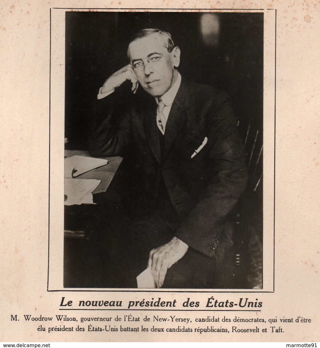 NOUVEAU PRESIDENT DES ETATS UNIS USA W. WILSON PHOTO PRESSE FICHE ???? VERS 1910 ?? - Célébrités