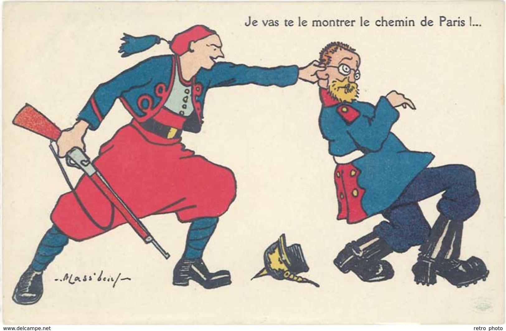Cpa Caricature / Militaires - Signée Mass’bœuf – Je Vas Te Le Montrer Le Chemin De Paris !... - Mass'Boeuf