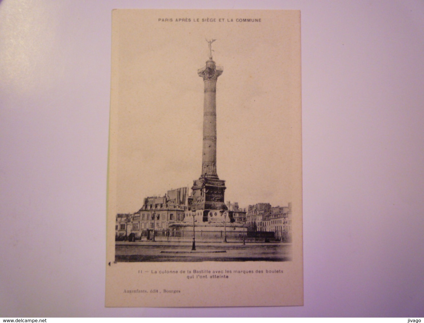 PARIS  Après Le Siège Et La COMMUNE  :  N°11  La Colonne De La Bastille Avec Les Marques De Boulets    - Histoire