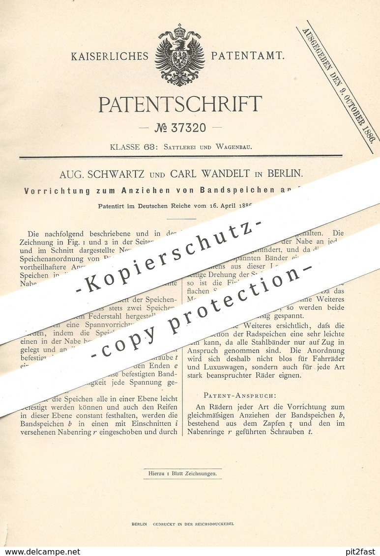 Original Patent - Aug. Schwartz , Carl Wandelt , Berlin , 1886 , Anziehen Von Bandspeichen An Rädern | Rad , Räder !!! - Historische Dokumente
