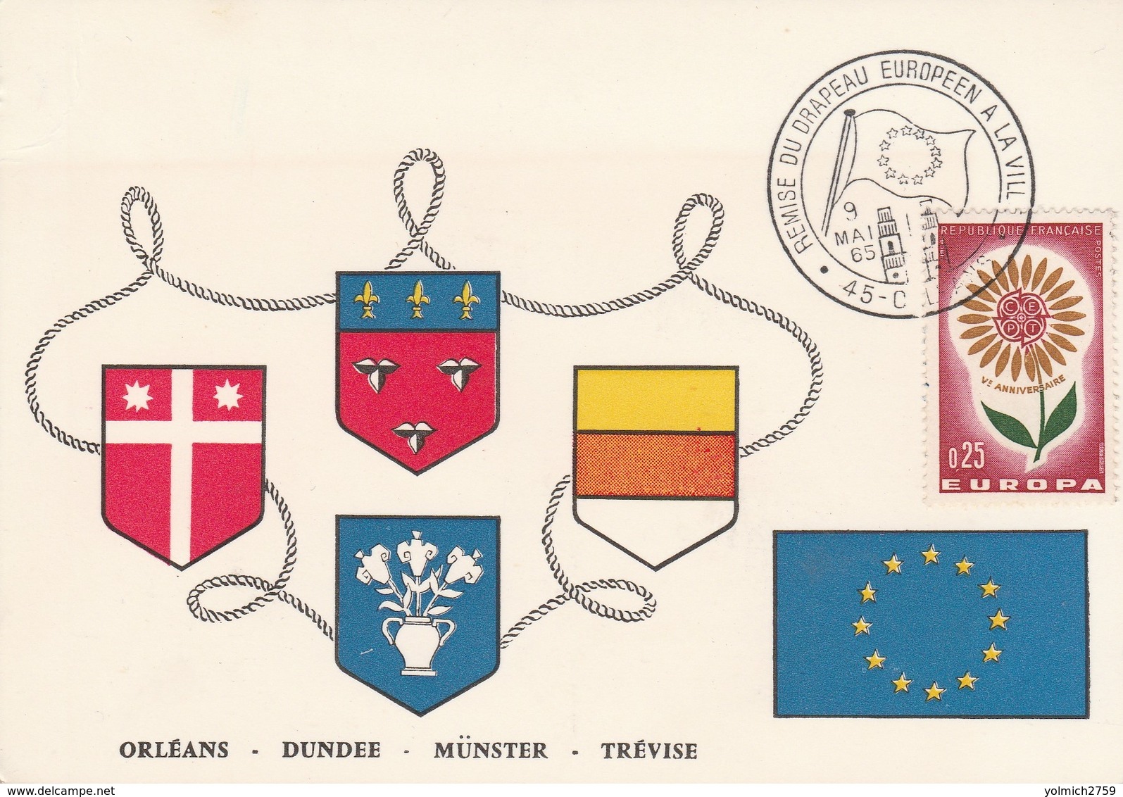 OBLIT. GF ILLUSTRÉE REMISE DRAPEAU EUROPÉEN  A LA VILLE D’ORLÉANS - 9/5/65 - Commemorative Postmarks