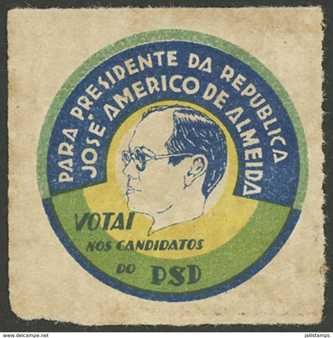 BRAZIL: Para Presidente Da Republica - Jose Americo De Almeida - Votai Nos Candidatos Do PSD, Handsome! - Andere & Zonder Classificatie