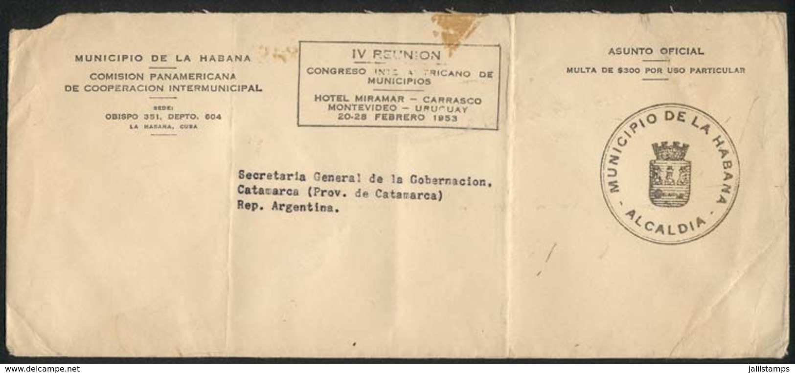 CUBA: Official Envelope Of The Municipality Of La Habana Sent Between 20 And 28 February 1953 To Argentina From MONTEVID - Sonstige & Ohne Zuordnung