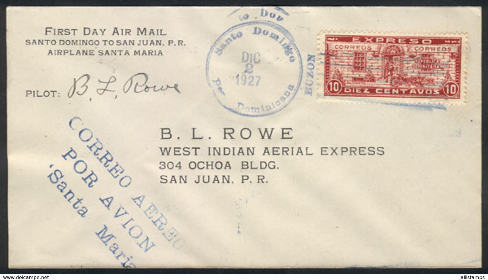 DOMINICAN REPUBLIC: 2/DE/1927 Santo Domingo - San Juan: First Flight, Signed By The Pilot B.L. Rowe, Arrival Backstamp,  - Dominican Republic