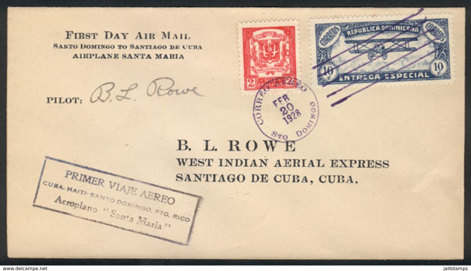 DOMINICAN REPUBLIC: 20/FE/1928 Santo Domingo - Santiago De Cuba: First Flight, Signed By The Pilot B.L. Rowe, Arrival Ba - Dominikanische Rep.