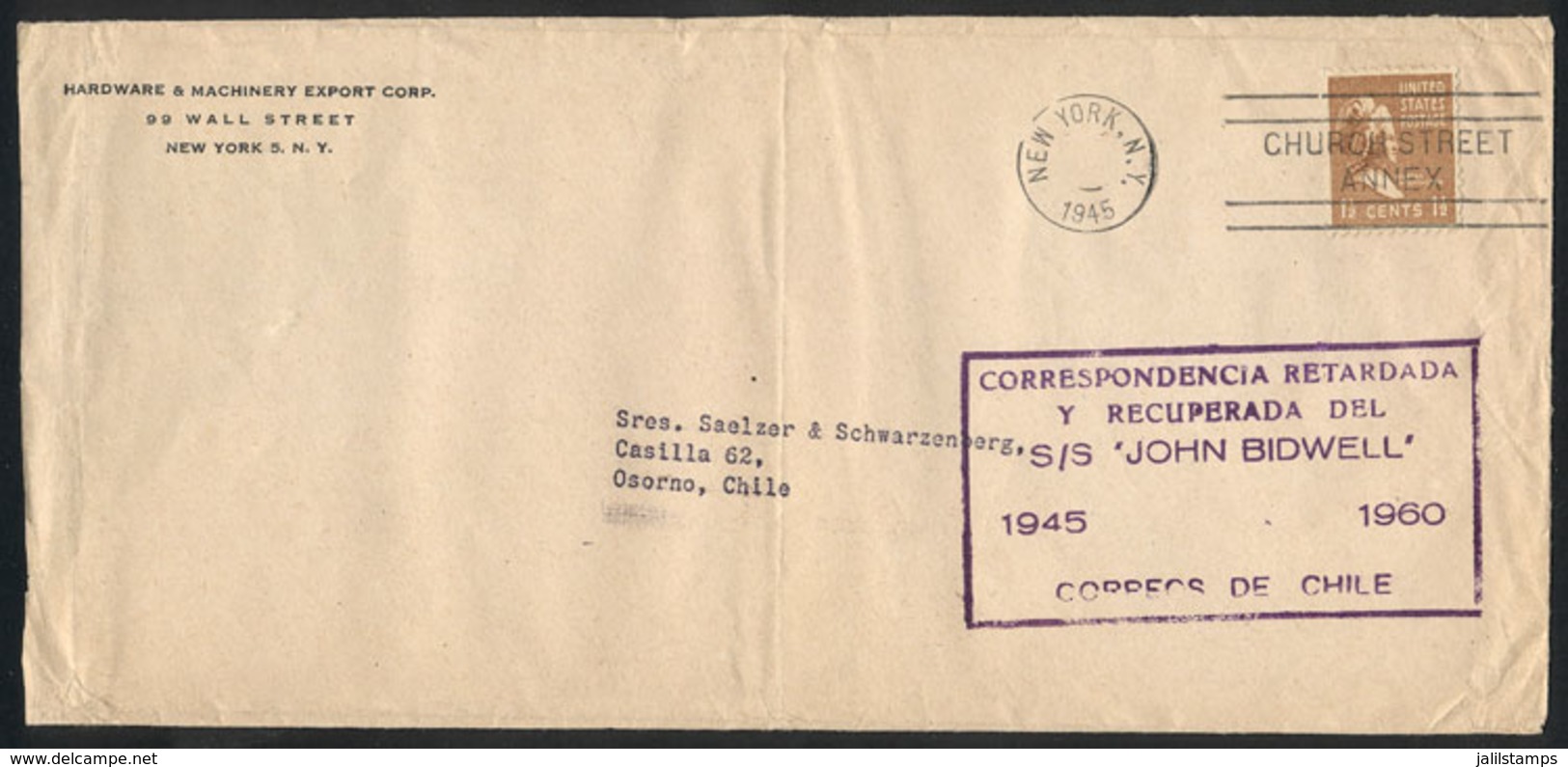 UNITED STATES: Cover Sent From New York To Osorno (Chile) In 1945, Delivered In 1960 By The Chile Mail To The Addressee, - Postal History