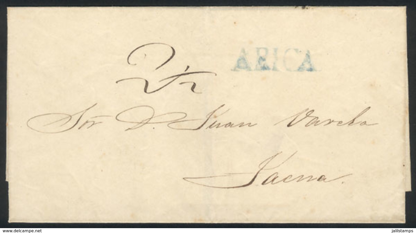 PERU: Circa 1833, Undated Folded Cover Sent To Tacna, With ARICA In Blue And 2½ In Pen, VF Quality, Rare!" - Peru