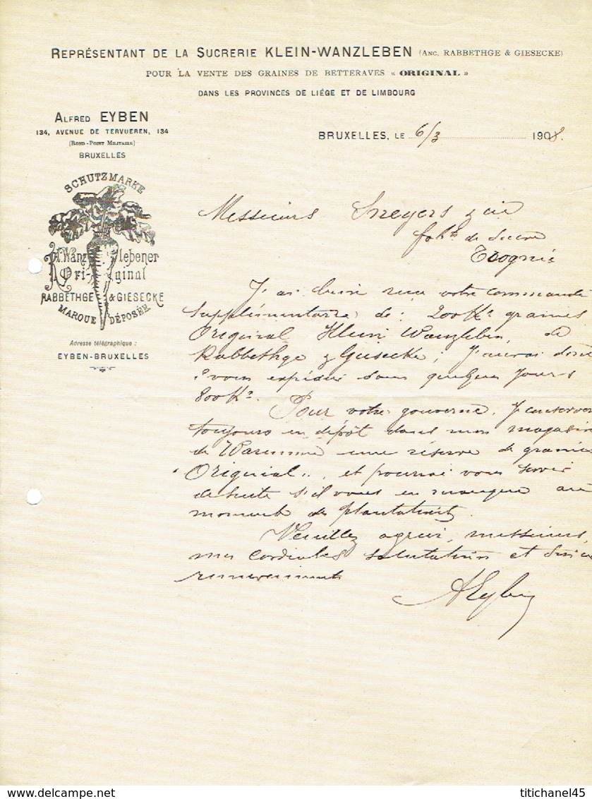 Lettre 1908 BRUXELLES - Alfred EYBEN - Représentant De La Sucrerie KLEIN-WANZLEBEN Pr La Vente Des Graines De Betteraves - Autres & Non Classés