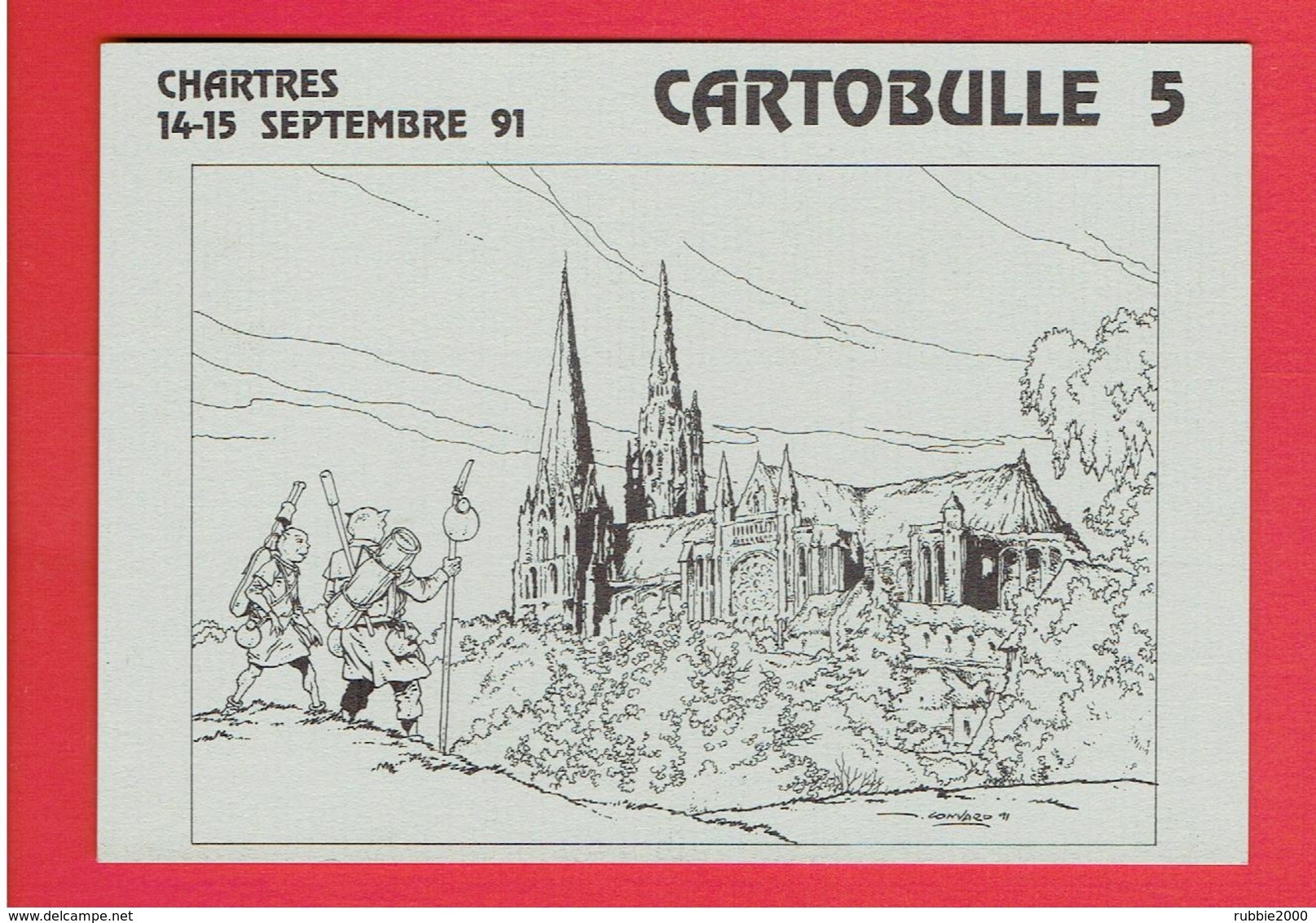 CHARTRES SEPTEMBRE 1991 SALON DE LA CARTE POSTALE A L HOTEL DE VILLE CARTOBULLE 5 DESSIN DE CONVARD DIDIER - Collector Fairs & Bourses