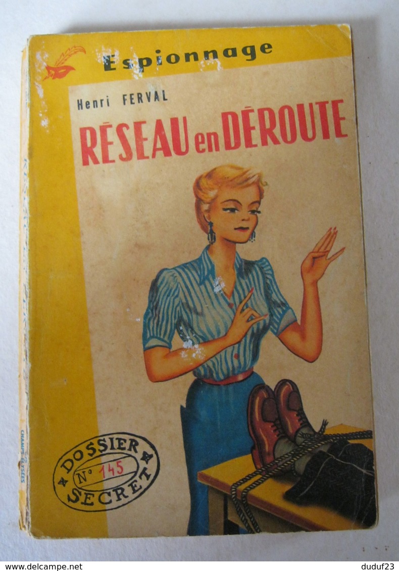 RESEAU EN DEROUTE - Henri FERVAL - ESPIONNAGE - LE MASQUE - DOSSIER SECRET N° 145  LIBRAIRIE DES CHAMPS ELYSEES 1957RESE - Le Masque