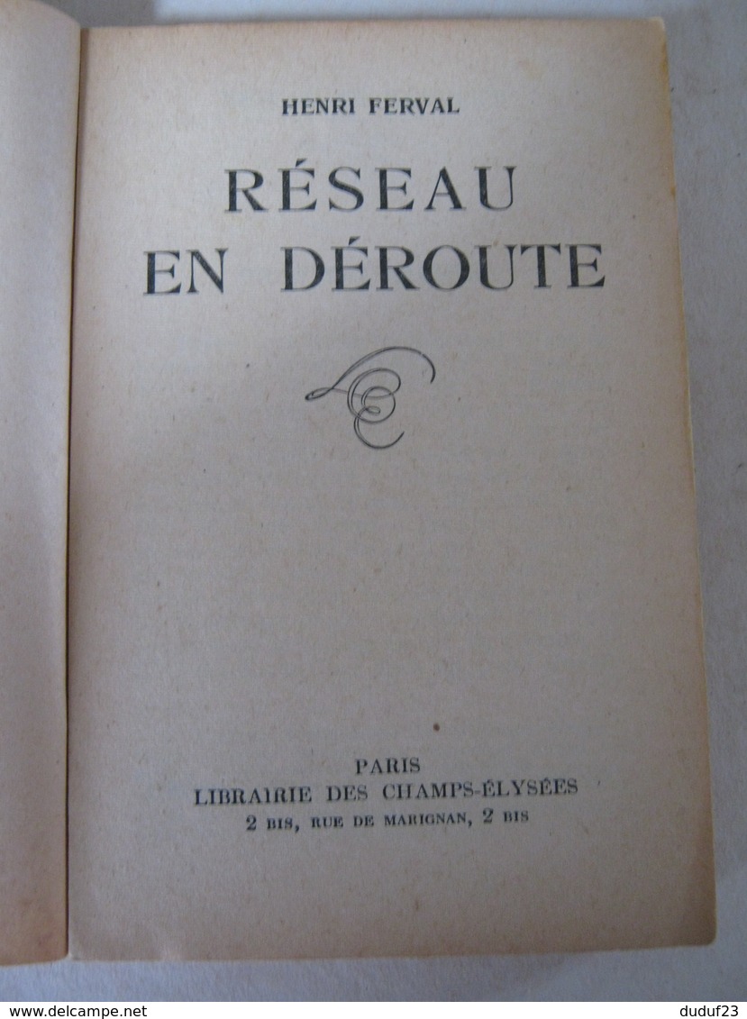 RESEAU EN DEROUTE - Henri FERVAL - ESPIONNAGE - LE MASQUE - DOSSIER SECRET N° 145  LIBRAIRIE DES CHAMPS ELYSEES 1957RESE - Le Masque