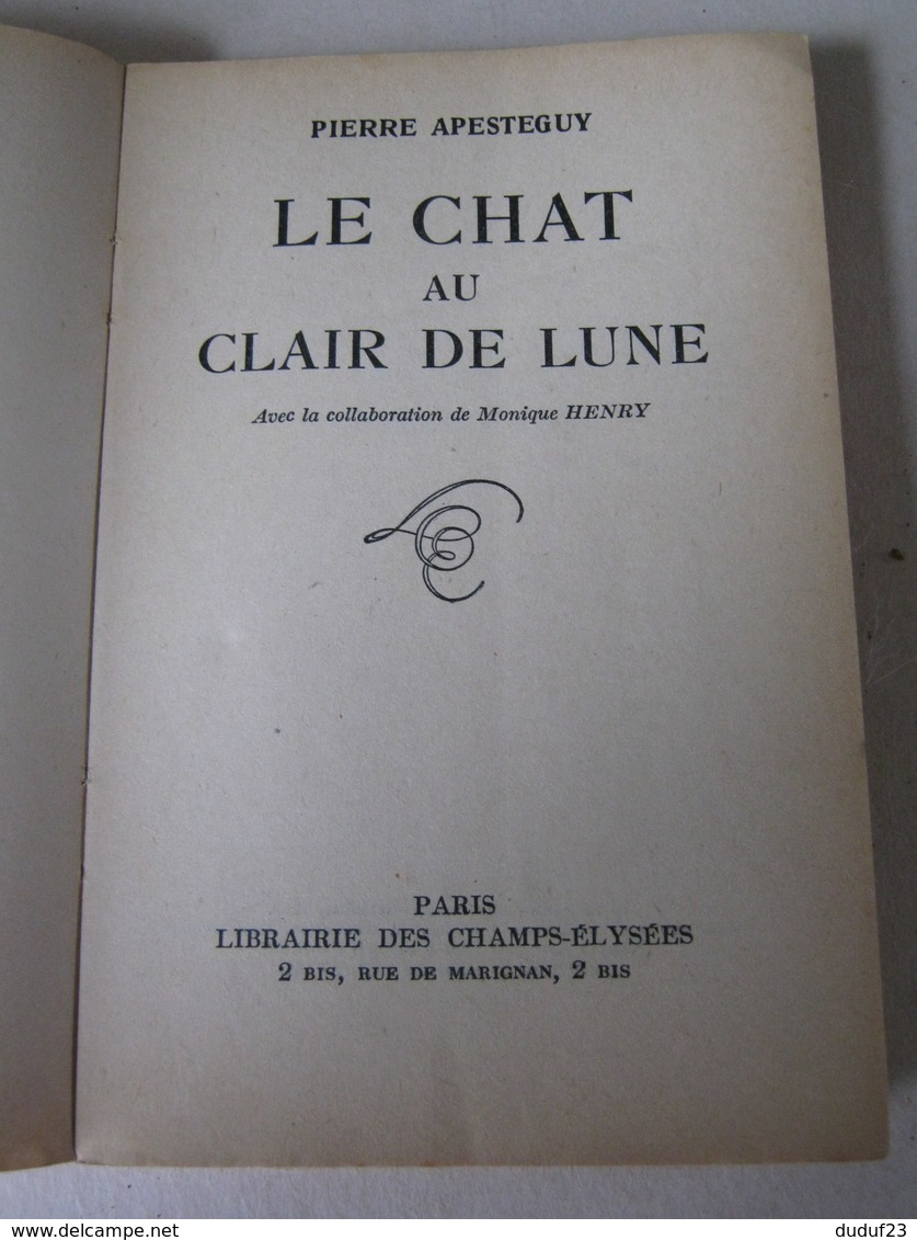 LE CHAT AU CLAIR DE LUNE Pierre APESTEGUY ESPIONNAGE  LE MASQUE DOSSIER SECRET N° 150  LIBRAIRIE DES CHAMPS ELYSEES 1957 - Le Masque