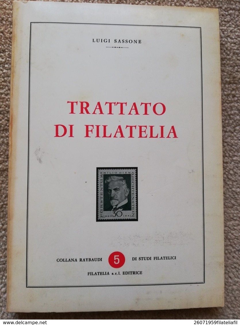 BIBLIOTECA FILATELICA: TRATTATO DI FILATELIA DI SASSONE LUIGI....RARO!!! - Philatélie Et Histoire Postale