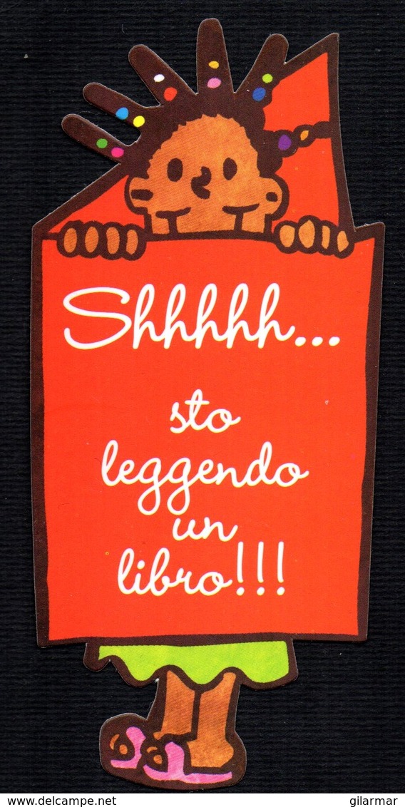 ITALIA - SEGNALIBRO / BOOKMARK - SAVE THE CHILDREN - SHHHHH... STO LEGGENDO UN LIBRO!!! - Marque-Pages