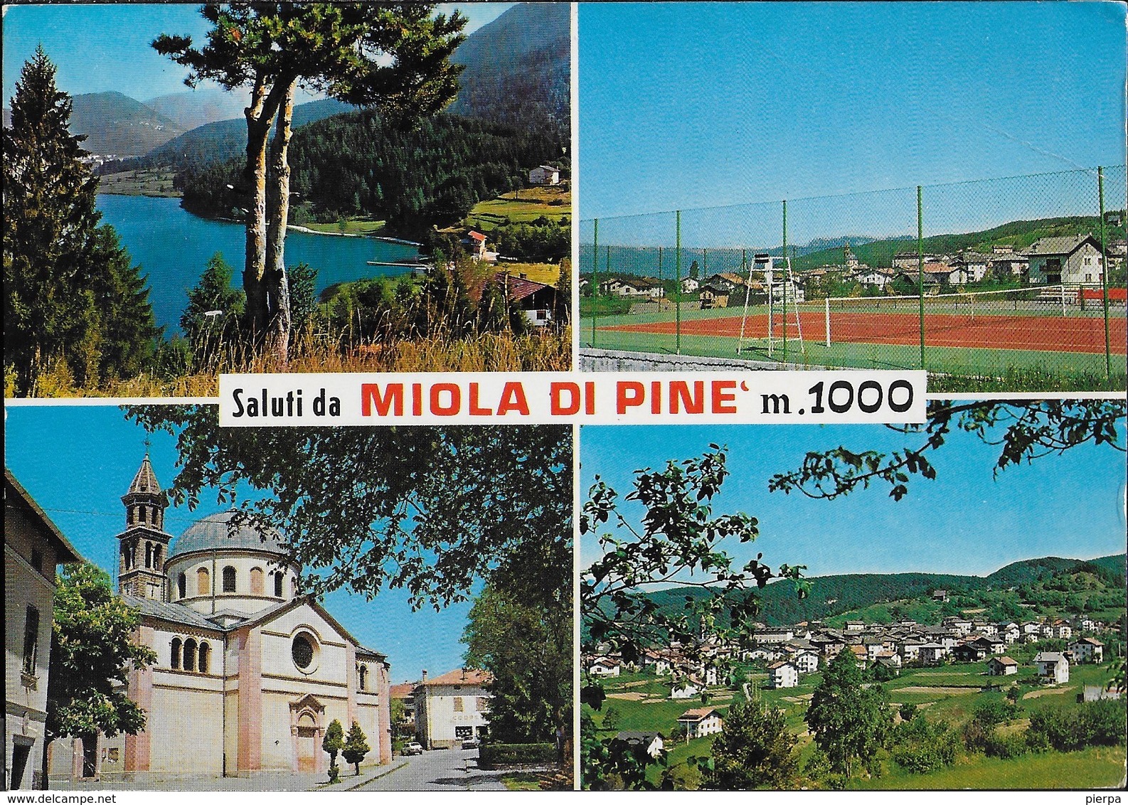 SALUTI DA MIOLA DI PINE' (TN) - VIAGGIATA DA BASELICA DI PINE' 1978 - Saluti Da.../ Gruss Aus...