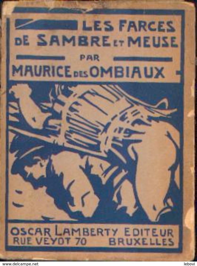 « Les Farces De Sambre Et Meuse » Des OMBIAUX, Mauruce – Ed. O. Lamberty, Bxl (1907) - België