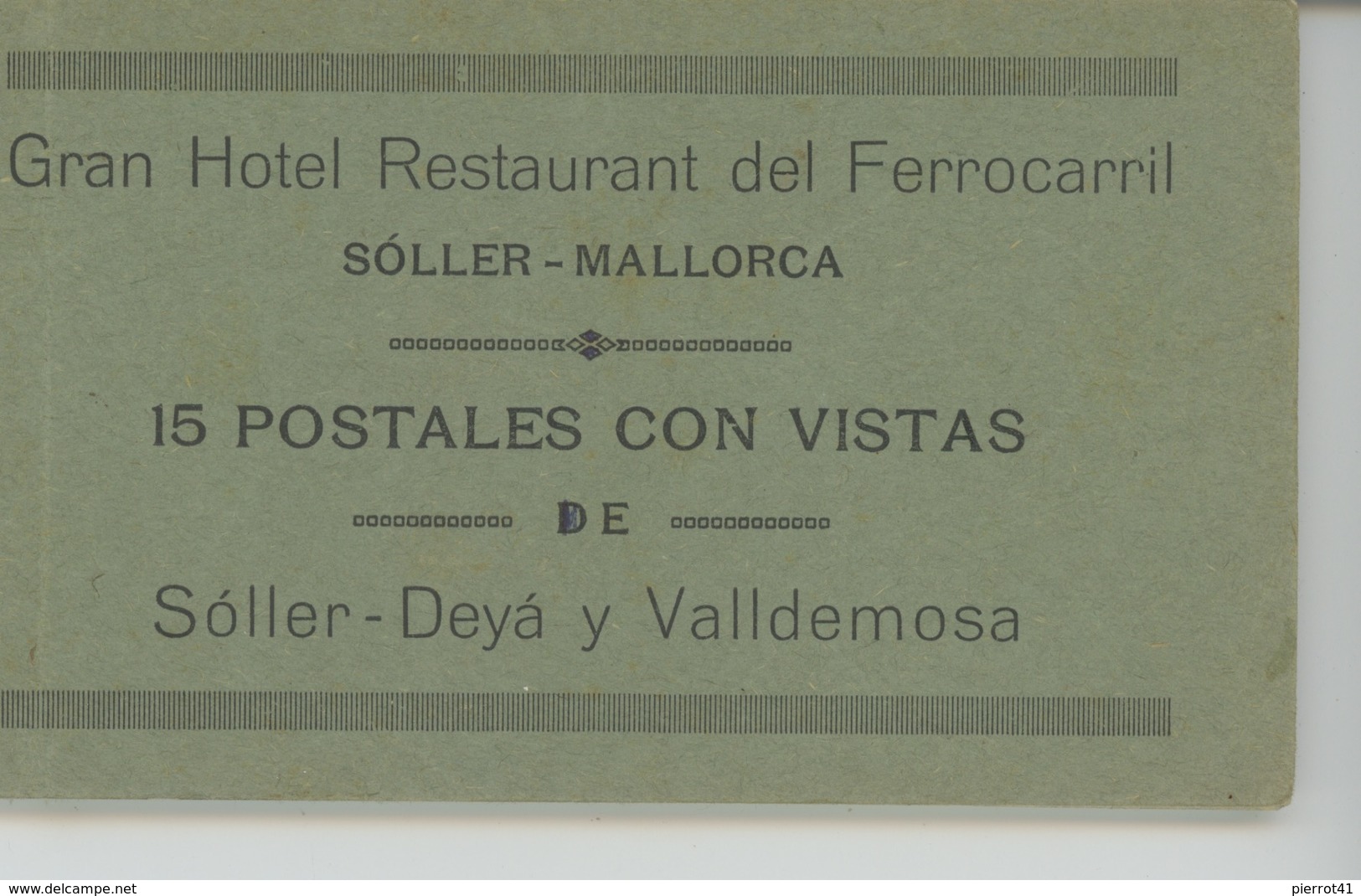 ESPAGNE - Islas Baleares - SOLLER - MALLORCA - Gran Hotel Restaurant Del Ferrocarril - SOLLER - DEYA Y VALLEMOSA (15 CPA - Mallorca