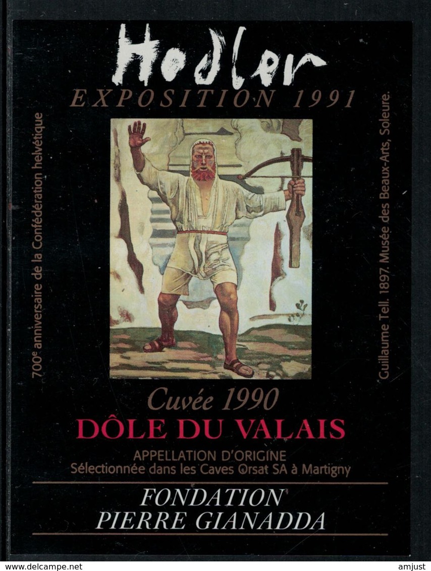 Rare // Etiquette De Vin // Art-Peintue // Dôle Du Valais, Fondation Gianadda, Hodler - Art