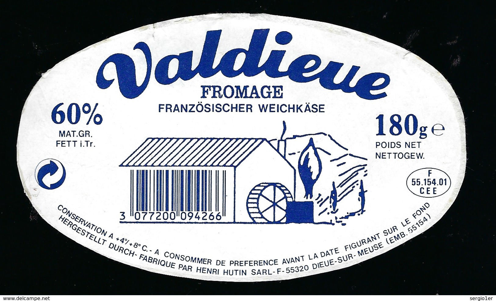 Etiquette Fromage Valdieue Fabriqué Dans La Meuse 55 Henri Hutin Dieue Sur Meuse - Fromage