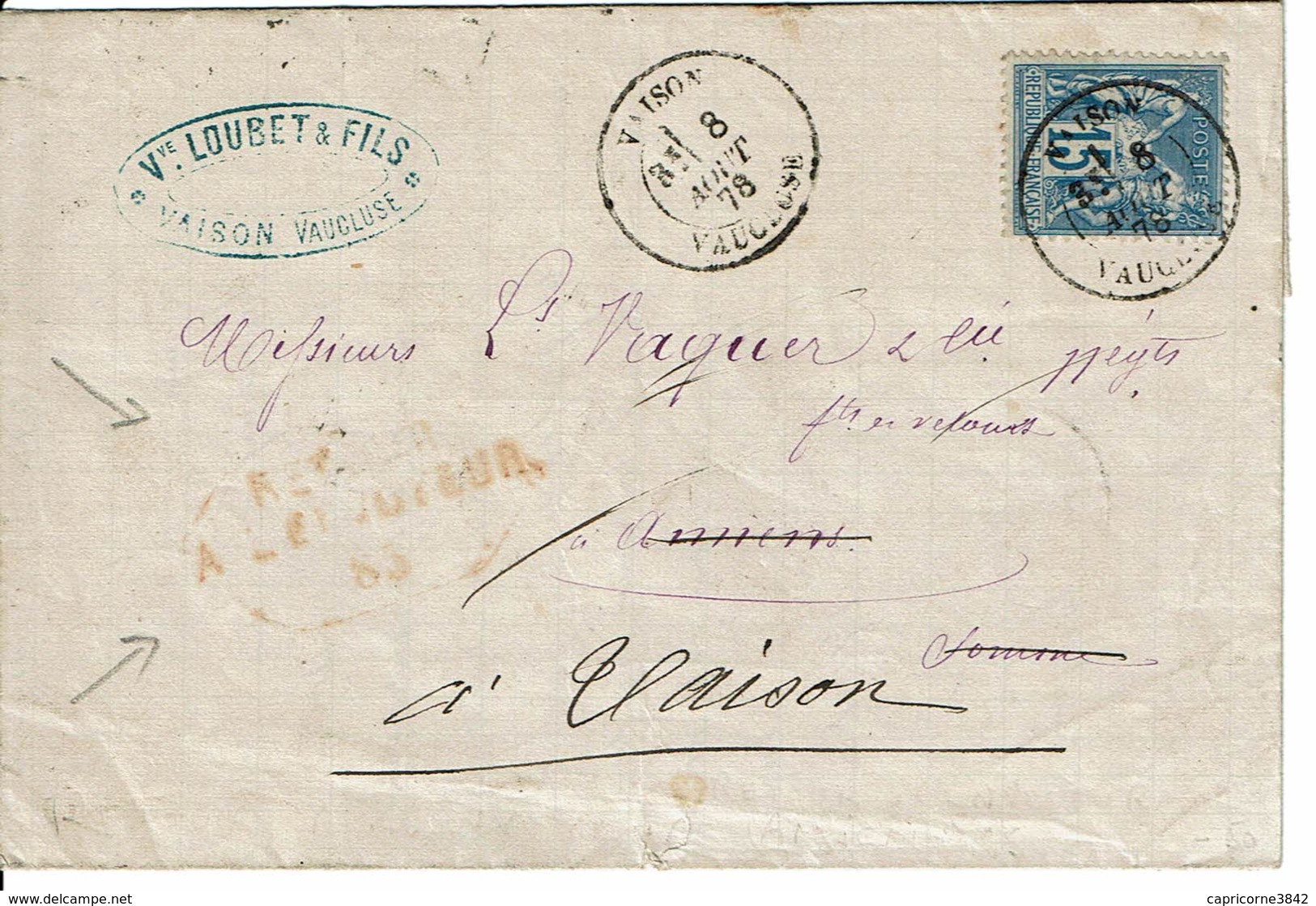 1878 - Lettre De Vaison Pour Amiens - Tp Sage 15ct Type II (n°90) - Cachet Rouge "RETOUR A L'ENVOYEUR" - VOIR VERSO - 1877-1920: Période Semi Moderne