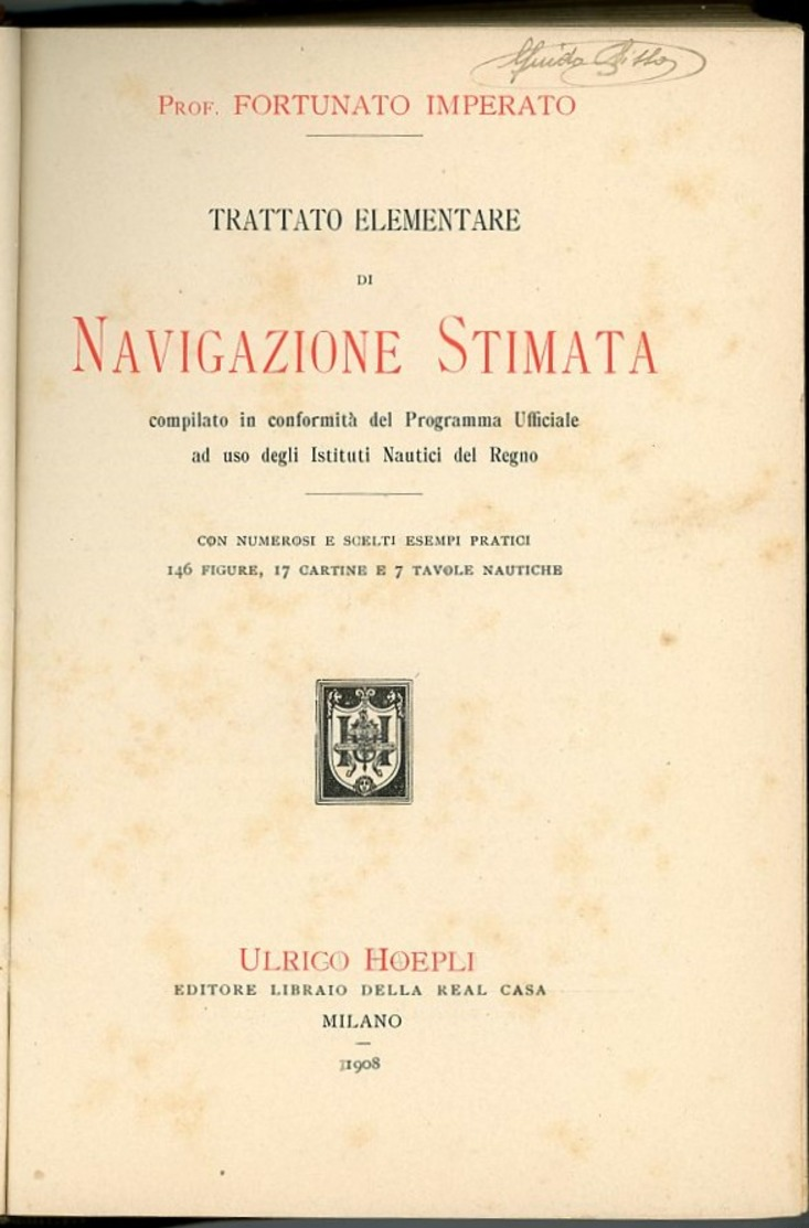 F. IMPERATO-TRATTATO ELEMENTARE NAVIGAZIONE STIMATA 1908 (FI/09) - Autres & Non Classés