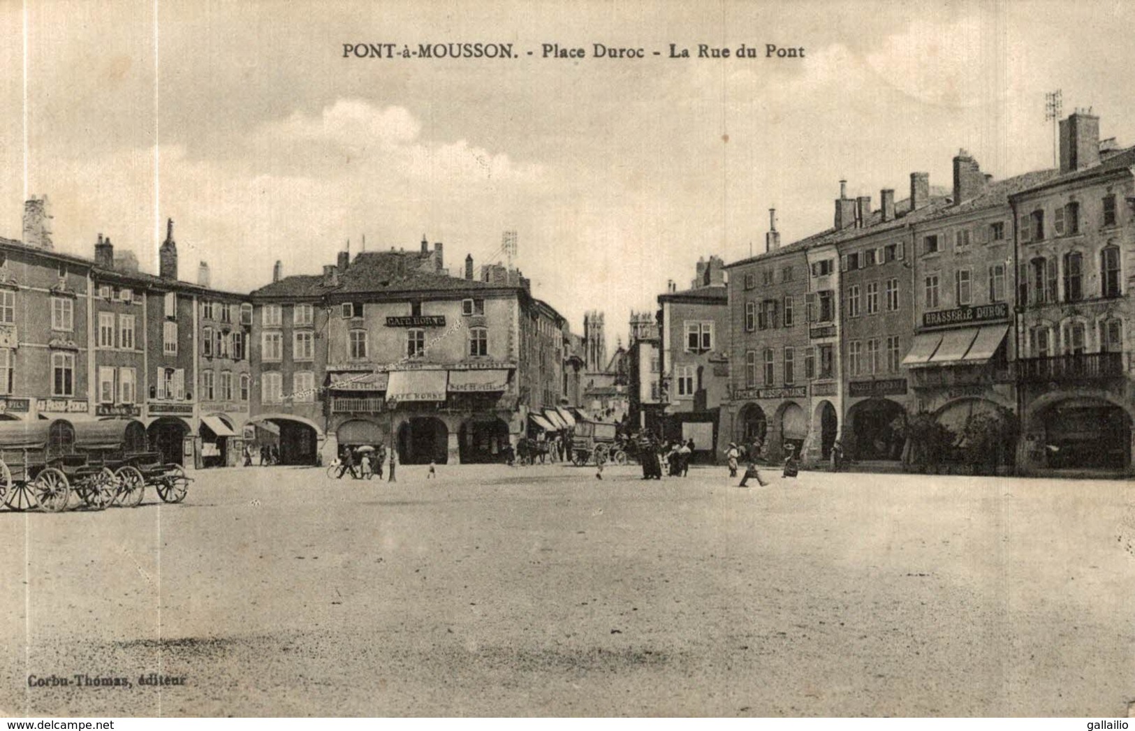 PONT A MOUSSON PLACE DUROC LA RUE DU PONT - Pont A Mousson