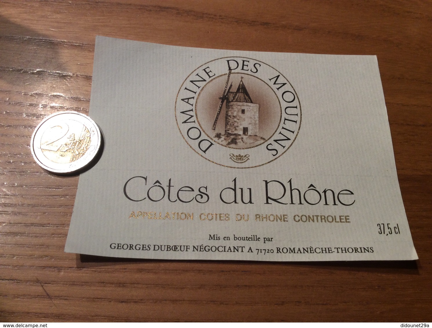 Etiquette De Vin «CÔTES-DU-RHÔNE -DOMAINE DES MOULINS - GEORGES DUBOEUF - ROMANÈCHE-THORINS (71) » - Côtes Du Rhône