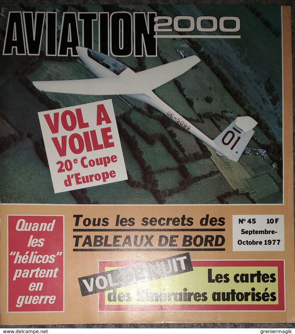 Revue Aviation 2000 N°45 Septembre 1977 Hélicos Partent En Guerre - Vol à Voile - Vol De Nuit Cartes Des Itinéraires - Aviation