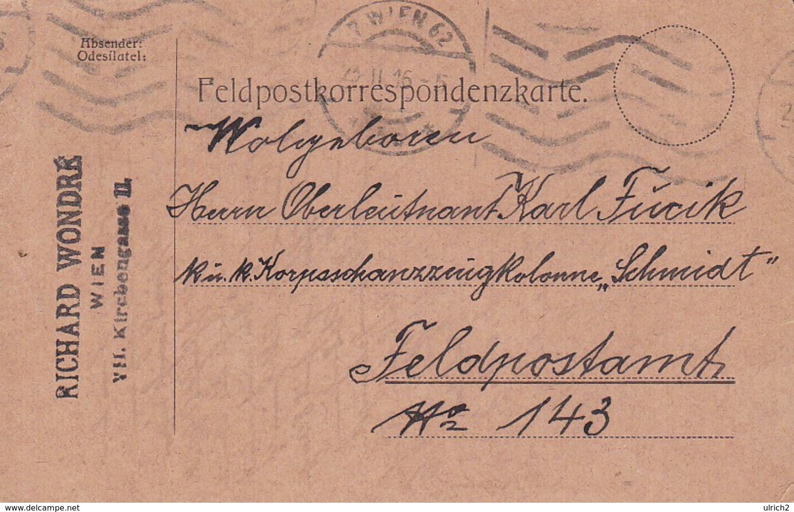 Feldpostkarte Wien Nach K.u.k. Korpsschanzzeugkolonne "Schmidt" Feldpost 143 - 1916 (38791) - Covers & Documents